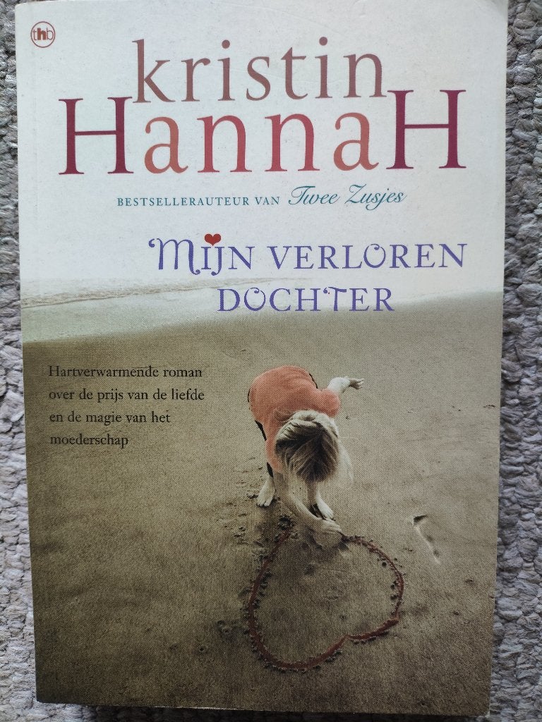 Kristin Hannah Mijn verloren Dochter in nette staat, Ophalen of Verzenden, Zo goed als nieuw, Kristin Hannah