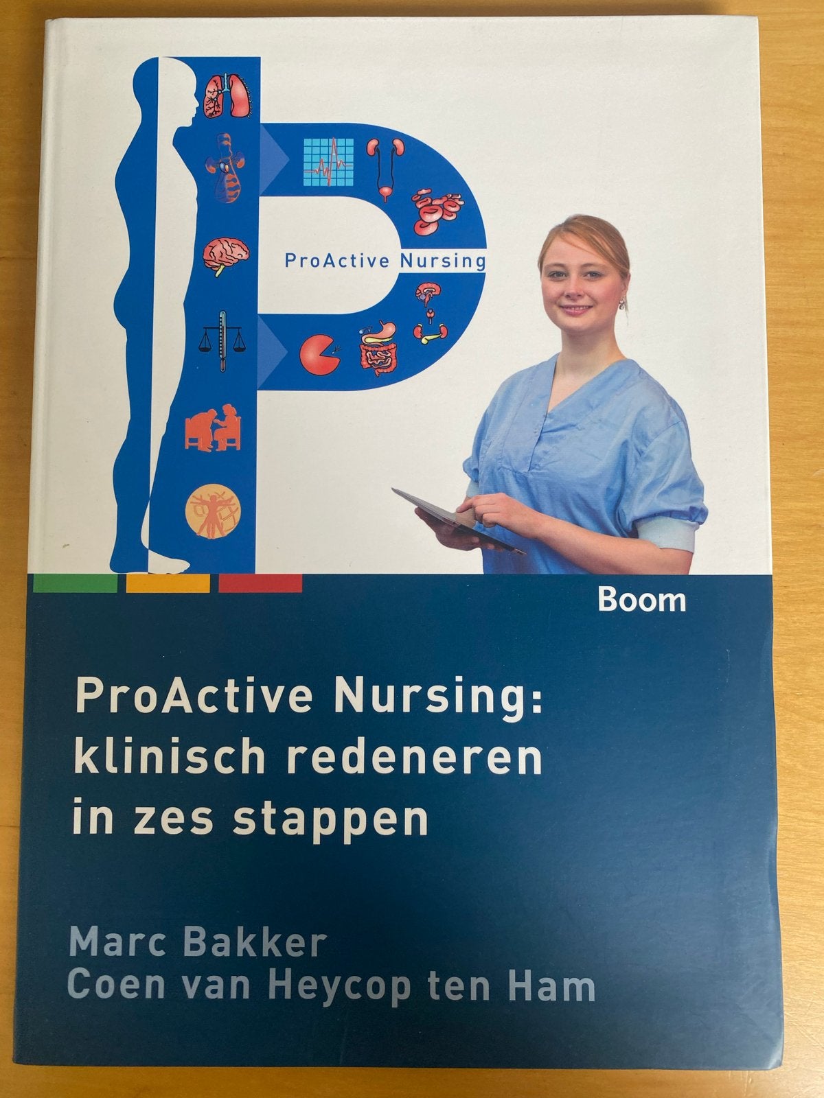 ProActive Nursing: klinisch redeneren in zes stappen, Ophalen of Verzenden, Beta, Zo goed als nieuw, HBO