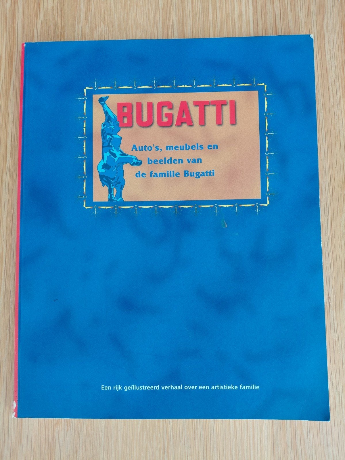 Bugatti: Auto's, meubels en beelden van de familie Bugatti, Ophalen of Verzenden, Gelezen, Diverse auteurs