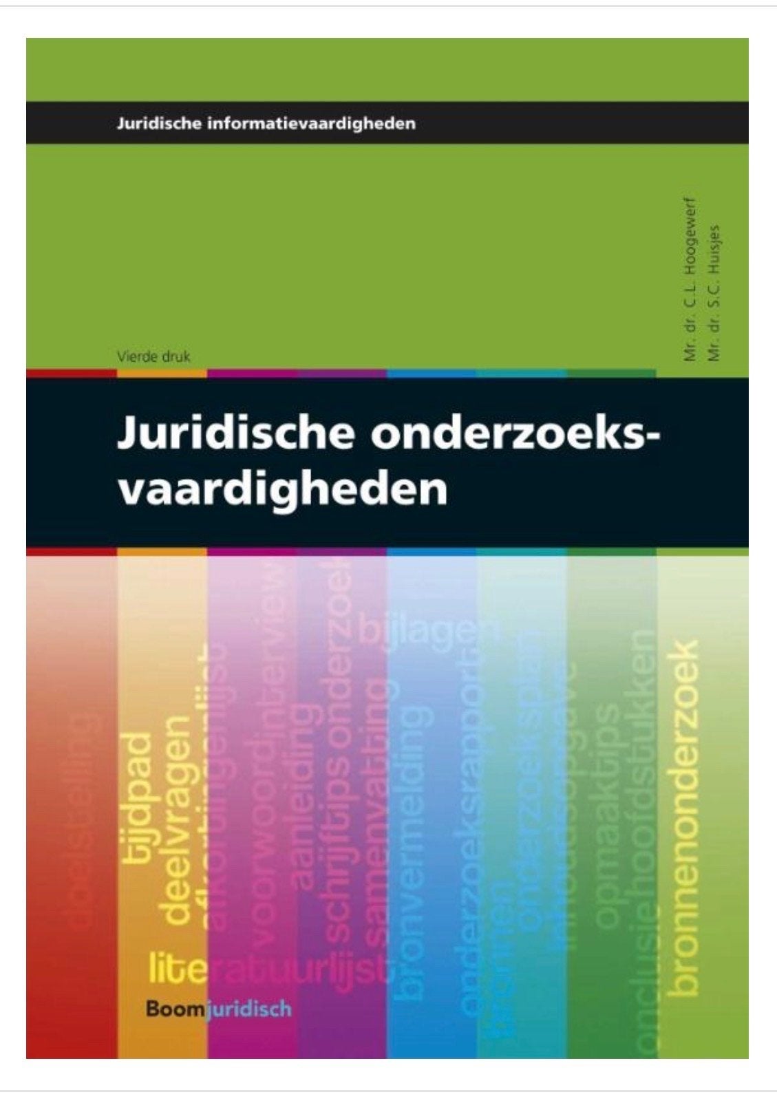 Juridische onderzoekvaardigheden - Vierde druk, Ophalen of Verzenden, Gamma, Zo goed als nieuw, HBO