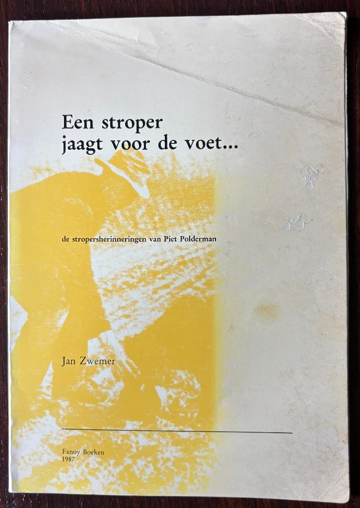 Jacht jagen. EEN STROPER JAAGT VOOR DE VOET......., Ophalen of Verzenden, Gelezen