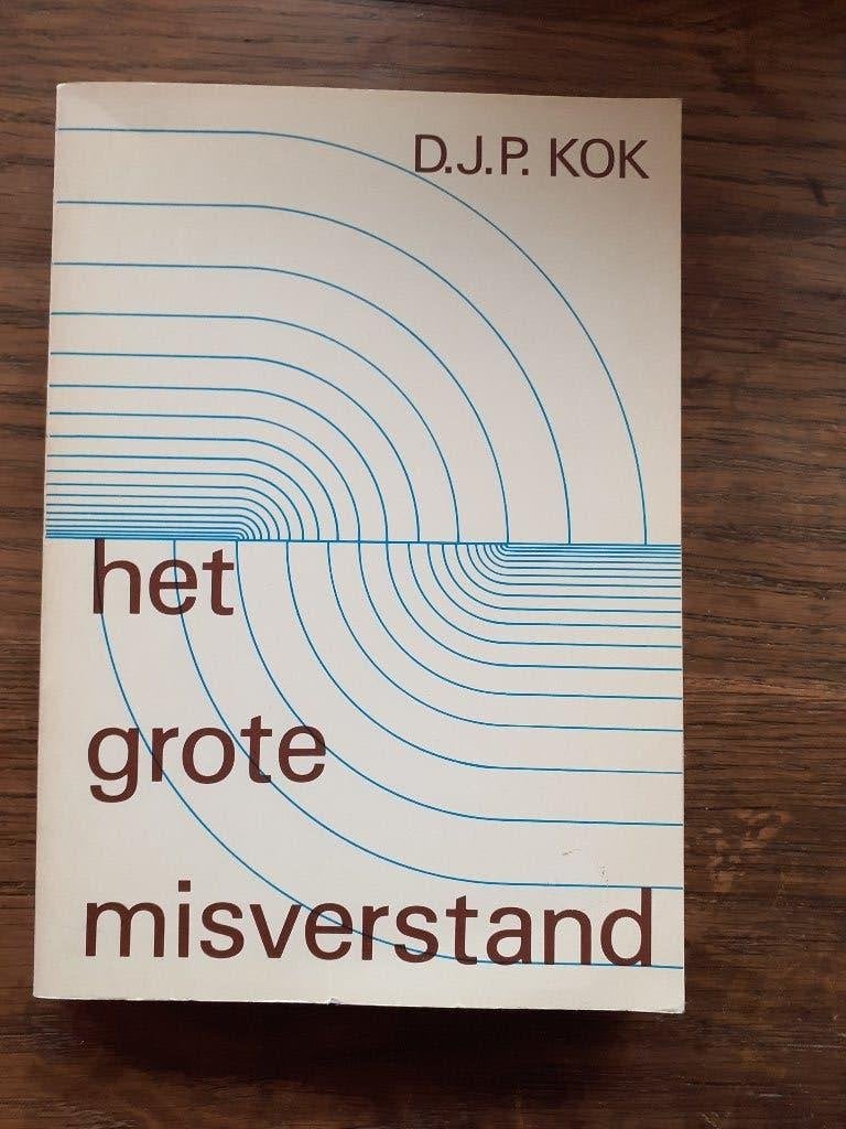 Het Grote Misverstand - D.J.P. Kok (Theosofie), Ophalen of Verzenden, Zo goed als nieuw, Spiritualiteit algemeen, Achtergrond en Informatie