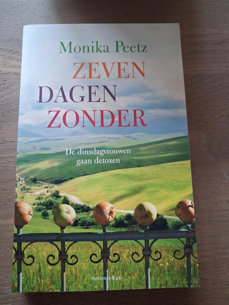 Zeven Dagen Zonder - Monika Peetz (De dinsdagvrouwen), Ophalen of Verzenden, Zo goed als nieuw, Monika Peetz, Nederland