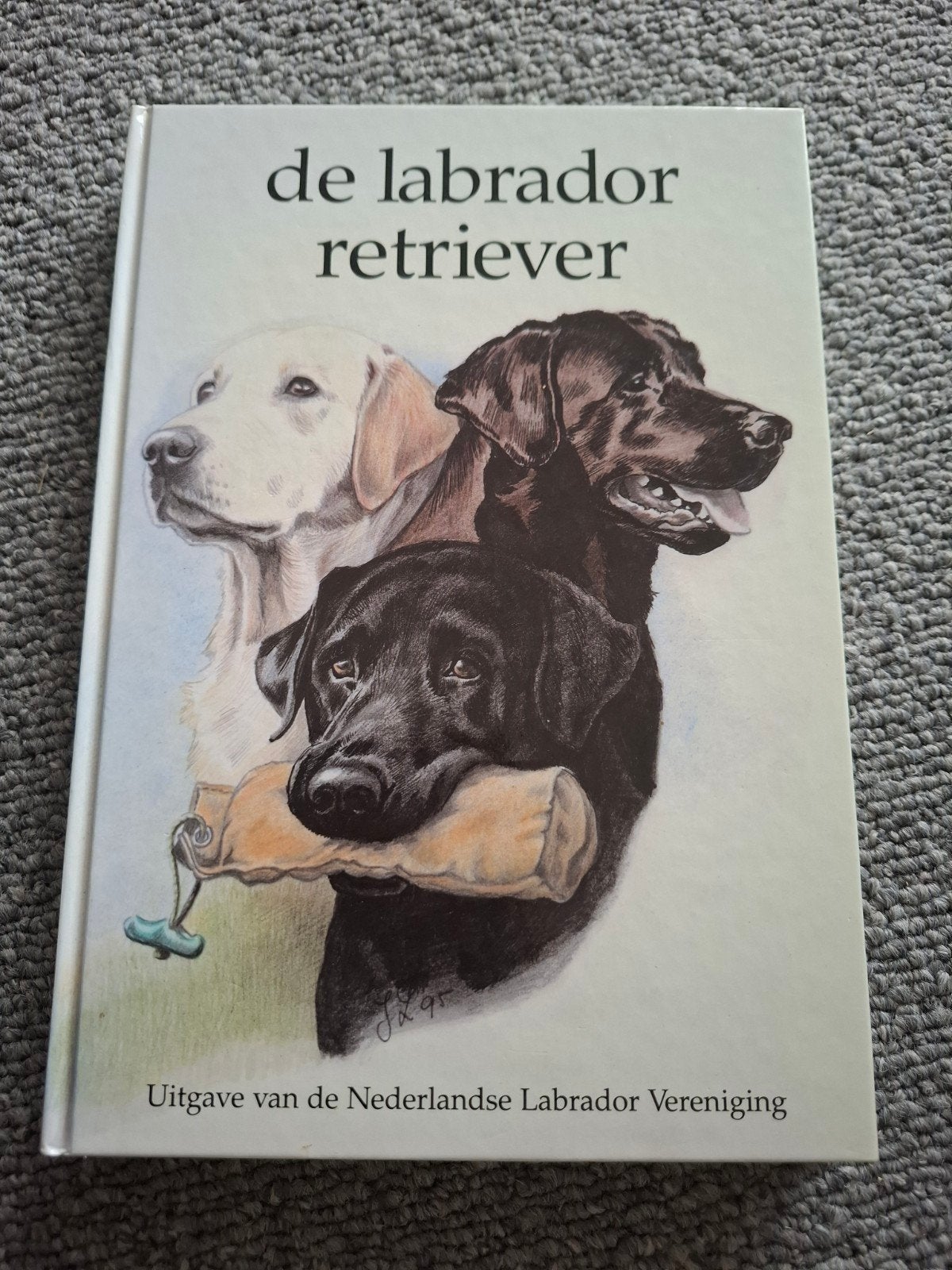 DE LABRADOR RETRIEVER - Nederlandse Labrador Vereniging, Ophalen of Verzenden, Gelezen, Honden
