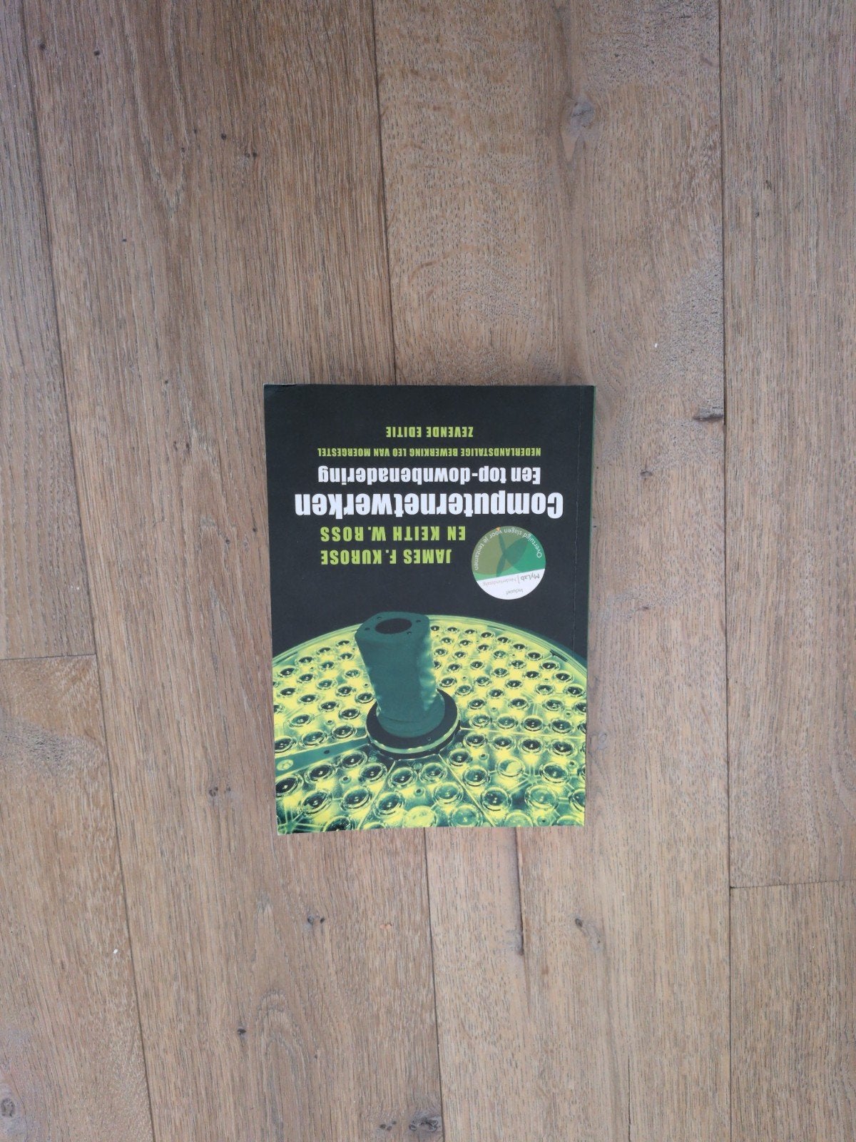 ComputerNetwerken: Een top-downbenadering (7e editie), Boeken, Verzenden, Zo goed als nieuw, Vakgebied of Industrie, James F. Kurose en Keith W. Ross