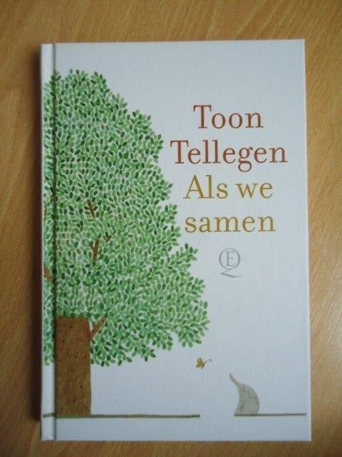 Als we samen, Toon Tellegen, Ophalen of Verzenden, Zo goed als nieuw