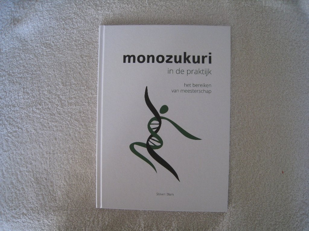 Monozukuri in de praktijk, Nieuw, Ophalen of Verzenden, Management, Steven Blom