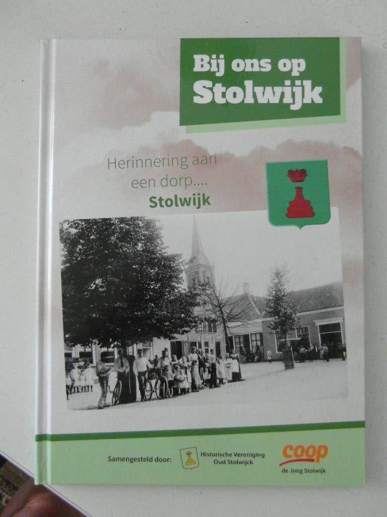 Bij ons in Stolwijk, dorp in Stolwijk, Ophalen of Verzenden, Zo goed als nieuw