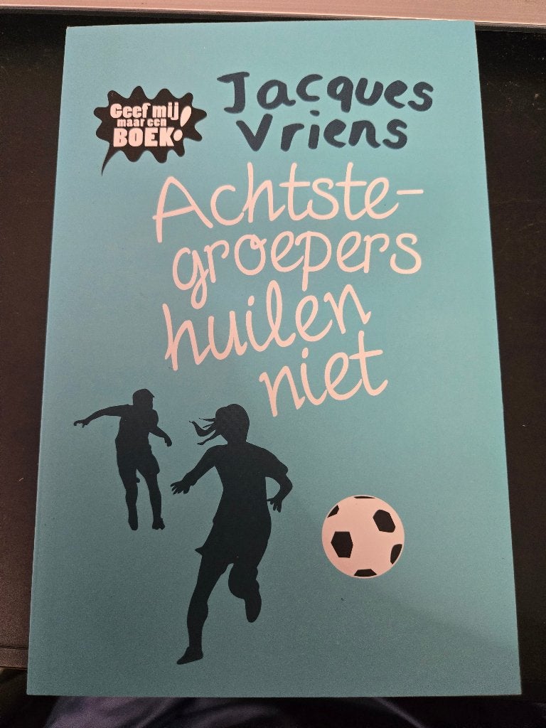Boek: Achtste-groepers huilen niet Jacques Vriens. 2012, Ophalen, Zo goed als nieuw, Fictie, Jacques Vriens, Dagmar Stam