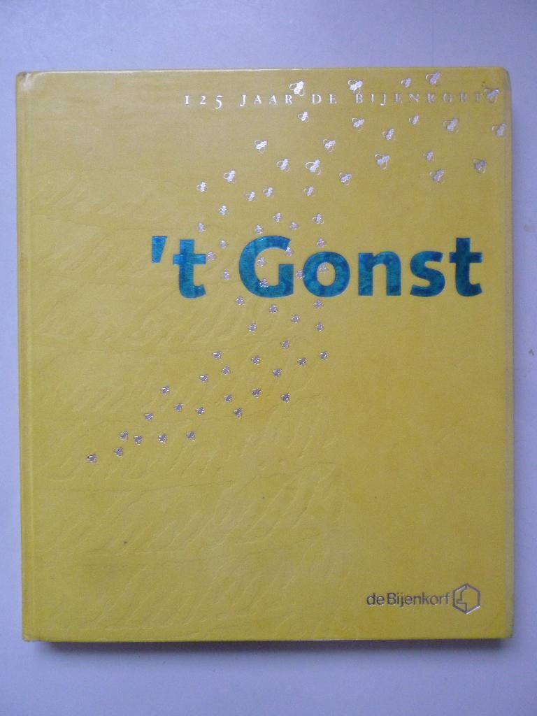 'T Gonst Historisch overzicht de Bijenkorf Naslagwerk, Verzenden, 20e eeuw of later, Gelezen