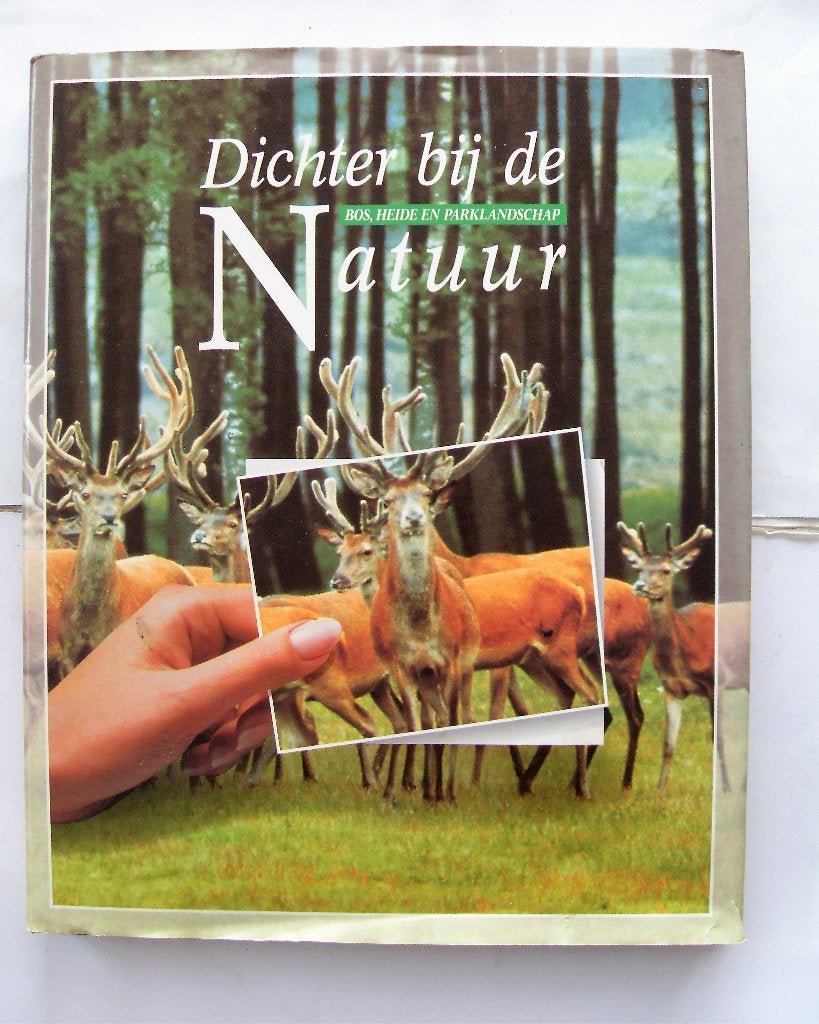 Dichter bij de natuur - Bos Heide en parklandschap, Ophalen of Verzenden, Zo goed als nieuw, Natuur algemeen