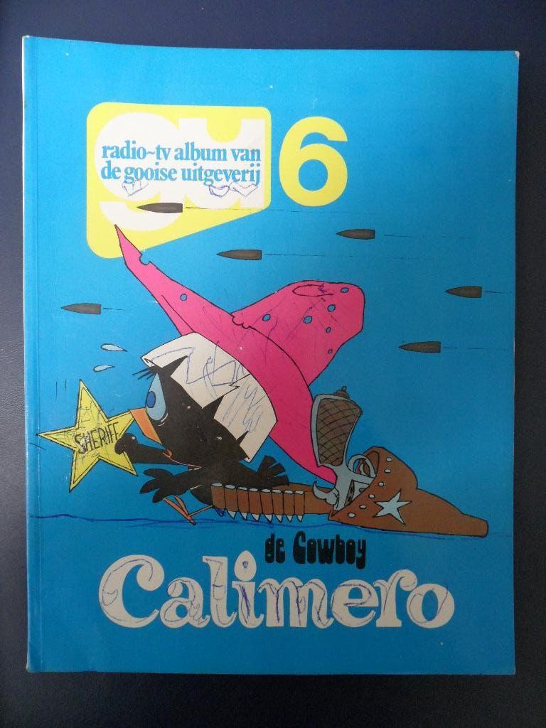 Calimero Nr 6. De Cowboy. 1977, Eén stripboek, Ophalen of Verzenden, Gelezen