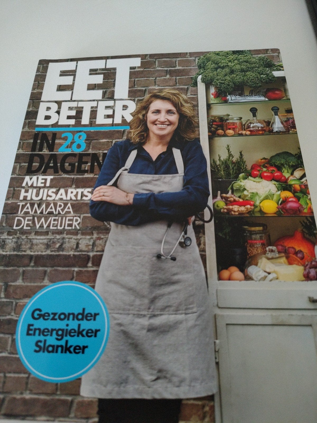 Eet Beter in 28 Dagen - Gezonder, Energieker, Slanker, Ophalen of Verzenden, Zo goed als nieuw, Dieet en Voeding, Tamara de Weijer