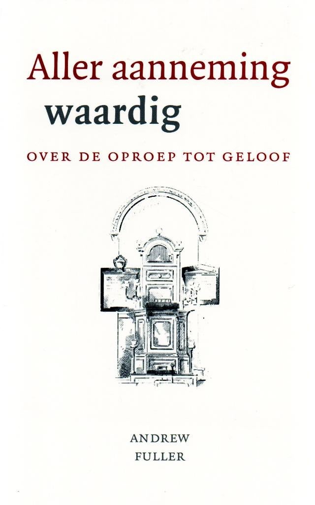 Aller Aanneming Waardig - Andrew Fuller / 9789061408864, Ophalen of Verzenden, Zo goed als nieuw, Andrew Fuller