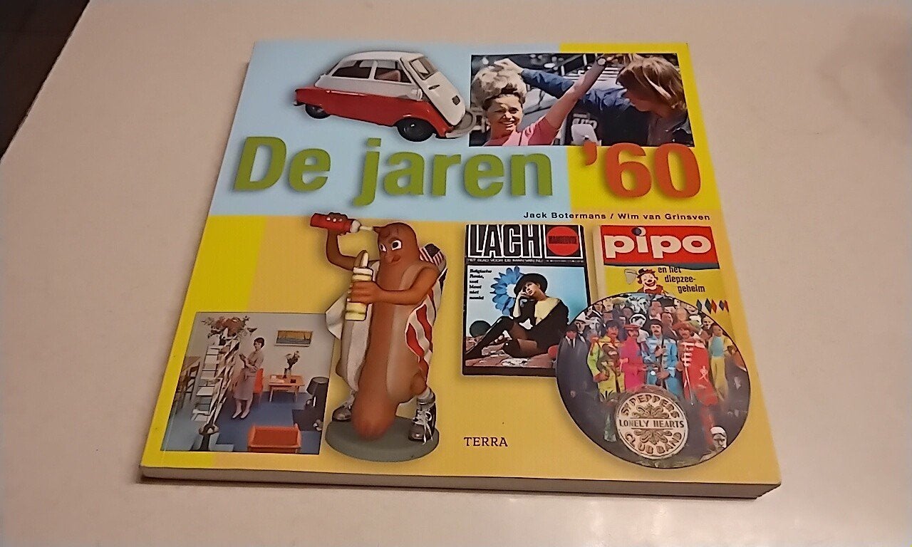 De Jaren '60 - Een Nostalgische Terugblik, Ophalen of Verzenden, 20e eeuw of later, Zo goed als nieuw, Jack Botermans & Wim van Grinsven