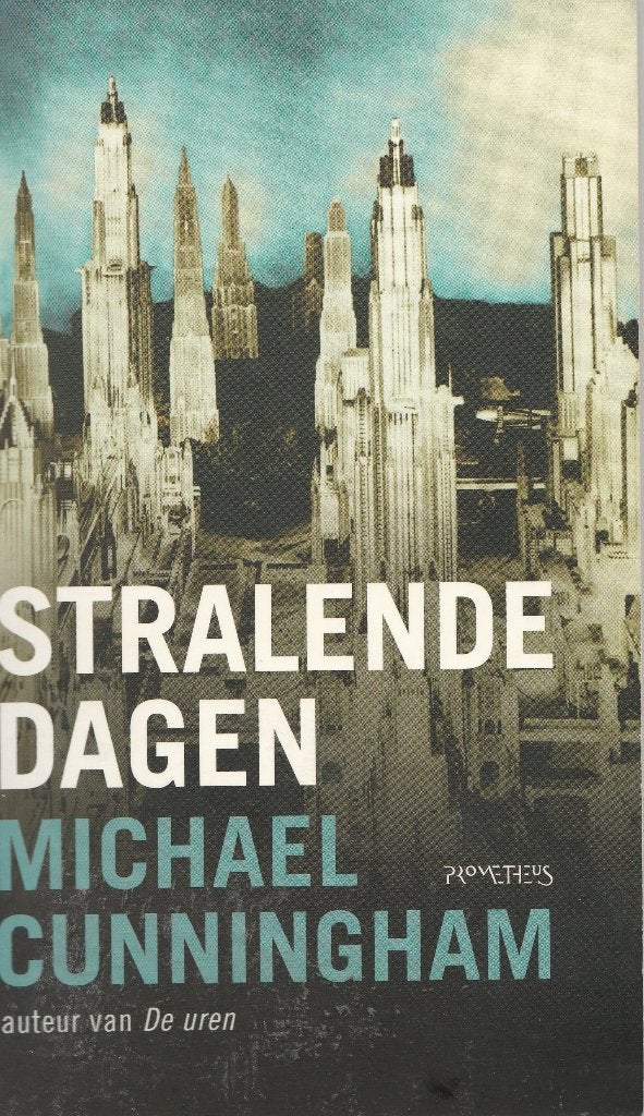 Michael Cunningham : stralende dagen ( homo , gay ), Ophalen of Verzenden, Gelezen