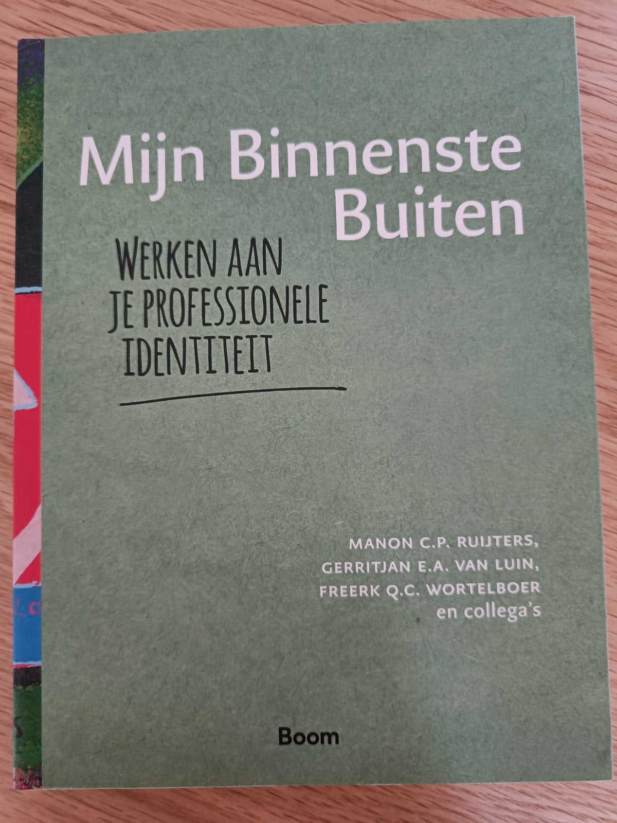 Div. Studieboeken. M. Ruijters et al. Mijn Binnenste Buiten, Ophalen of Verzenden, Zo goed als nieuw, HBO, M. Ruijters, G. van Luin, F. Wortelboer
