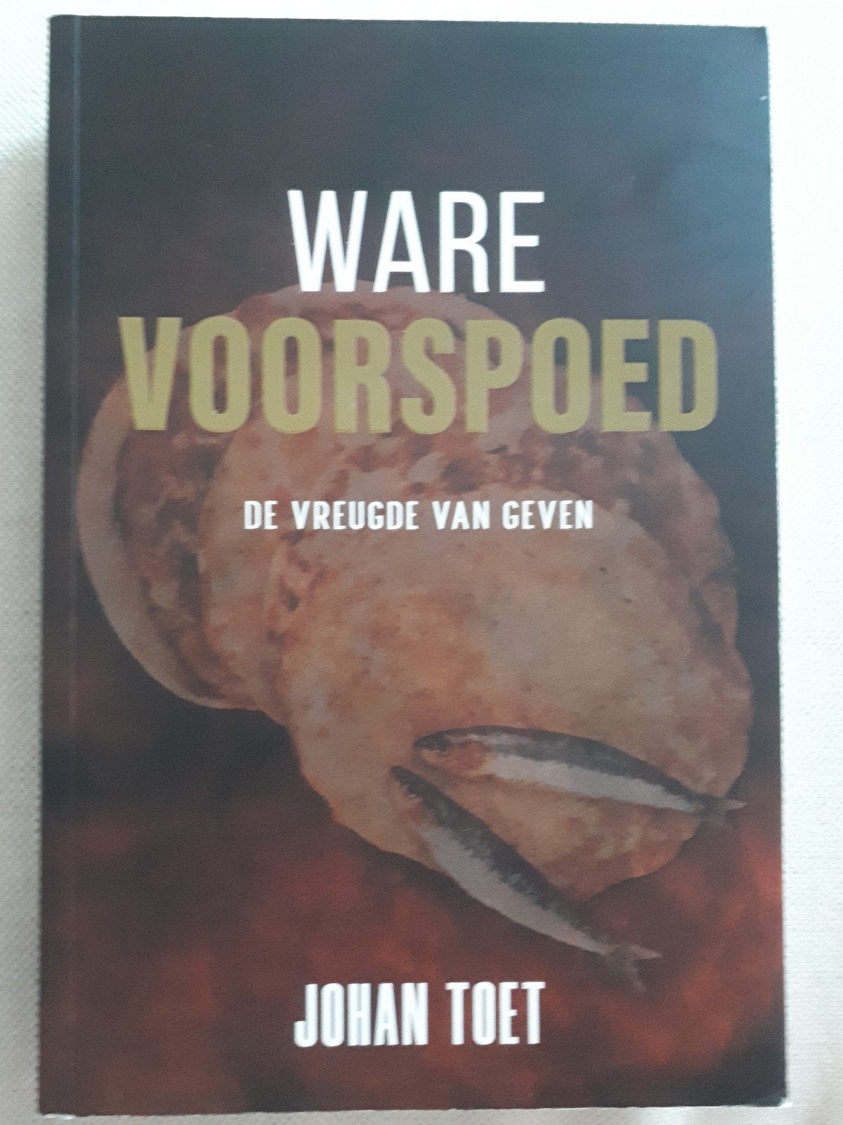 Johan Toet - Ware voorspoed, Boeken, Ophalen, Religie