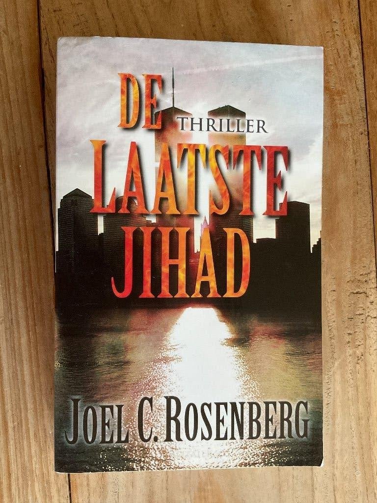 De laatste Jihad, Joël C. Rosenberg, Boeken, Thrillers, Gelezen, Nederland, Joel C. Rosenberg, Ophalen of Verzenden