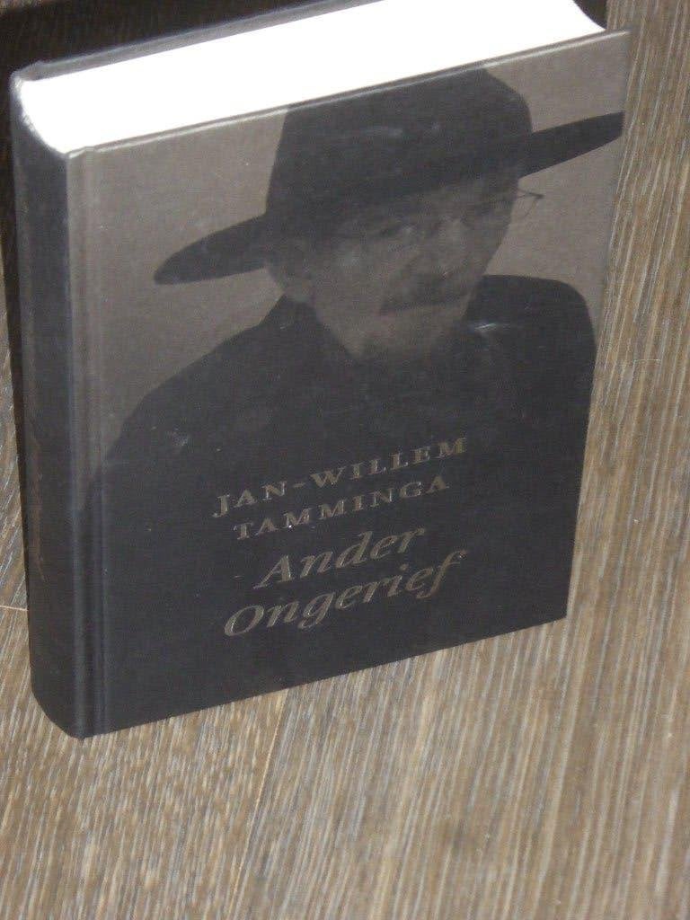 JAN-WILLEM TAMMINGA - Ander Ongerief, Verzenden, Zo goed als nieuw, JAN-WILLEM TAMMINGA