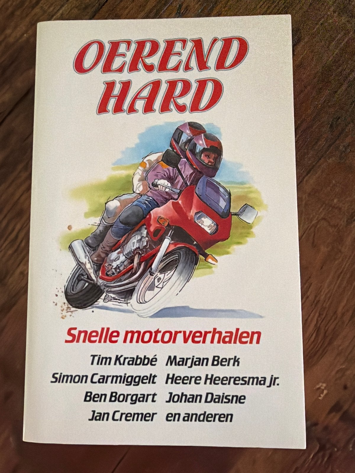 Oerend Hard: Snelle motorverhalen - leuk als cadeau, Ophalen of Verzenden, Zo goed als nieuw, Algemeen