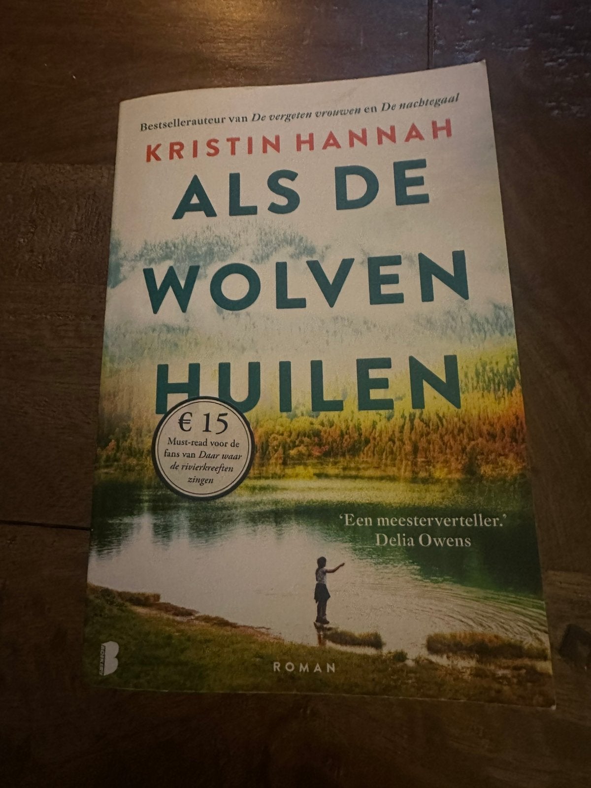 Kristin Hannah - Als de wolven huilen, Boeken, Ophalen, Zo goed als nieuw, Kristin Hannah, Amerika