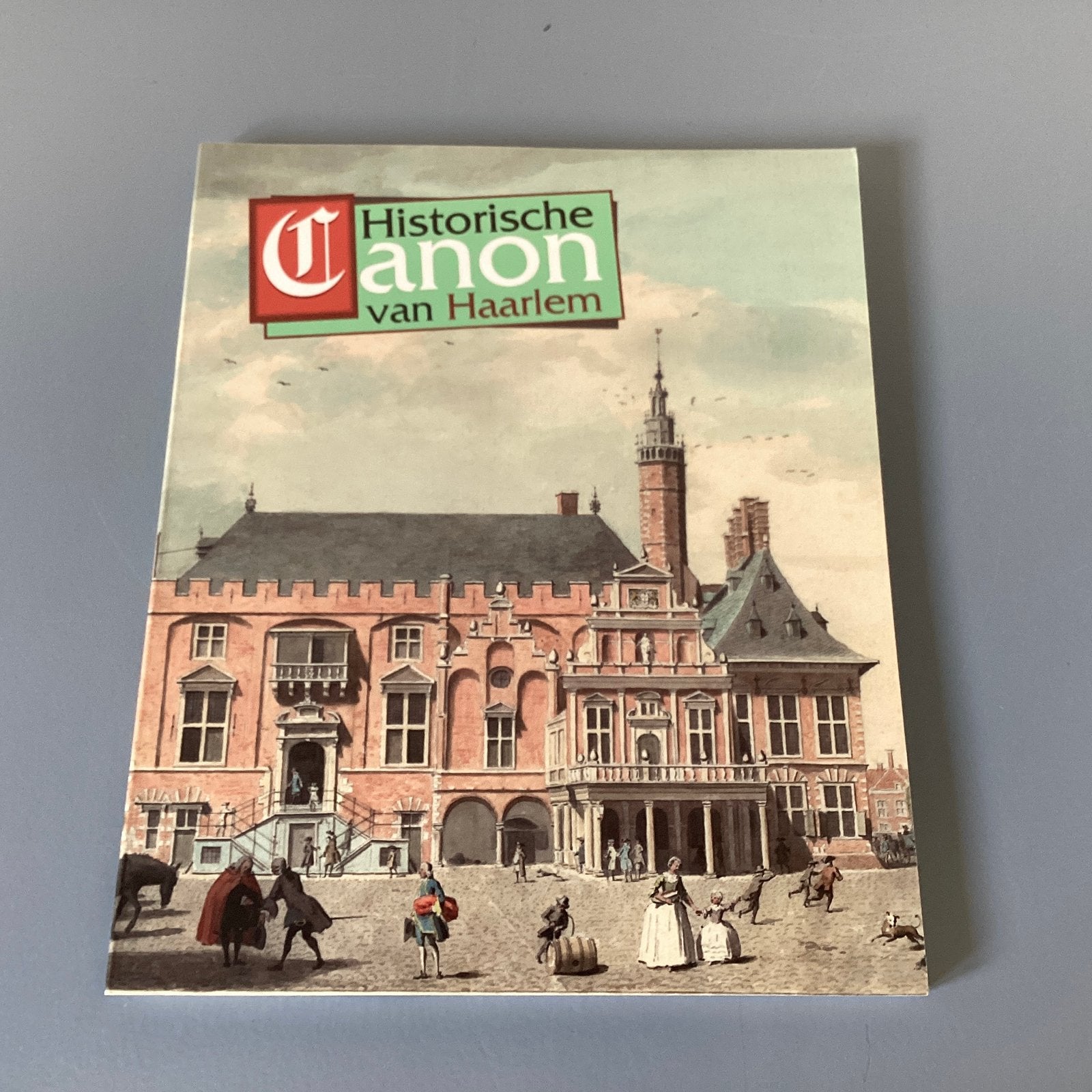 Historische Canon van Haarlem, Ophalen, Zo goed als nieuw
