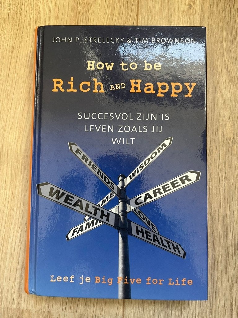 How to be rich and happy – John Strelecky, Ophalen of Verzenden