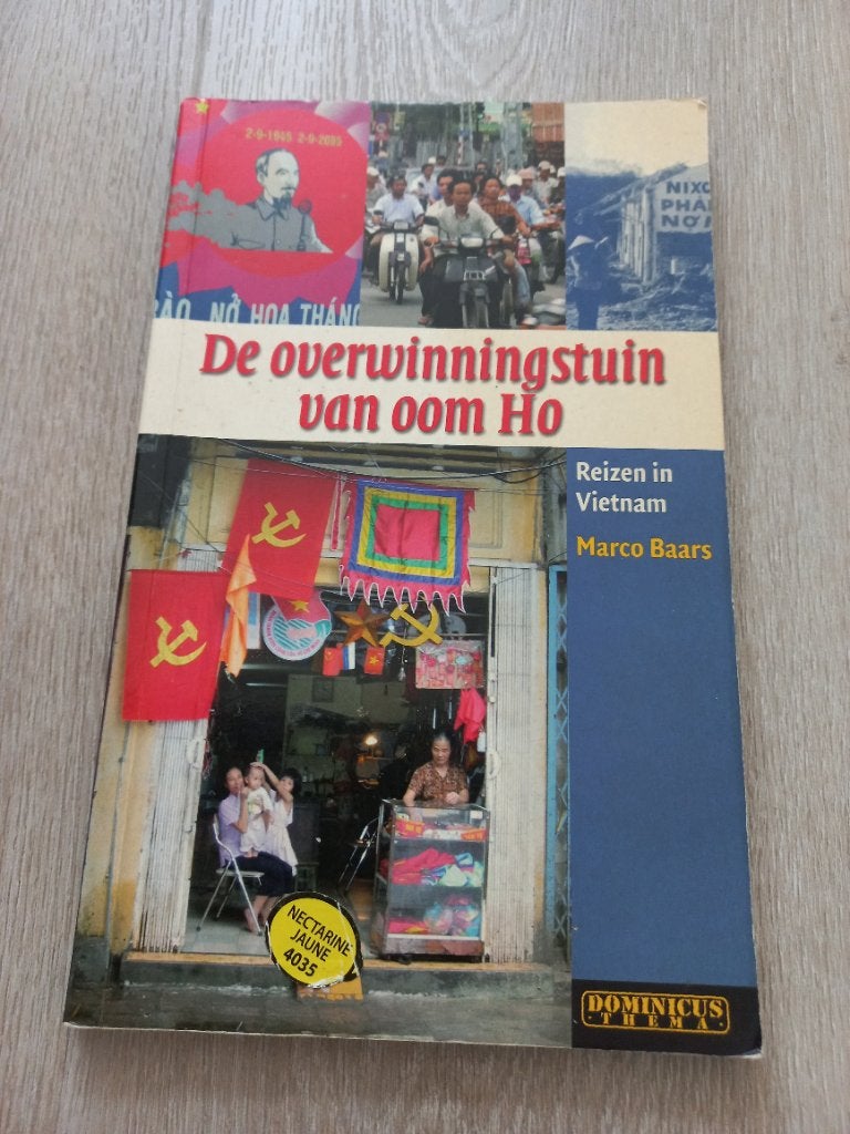 De overwinningstuin van oom Ho - Reizen in Vietnam, Gelezen, Ophalen of Verzenden, Nederland, Marco Baars
