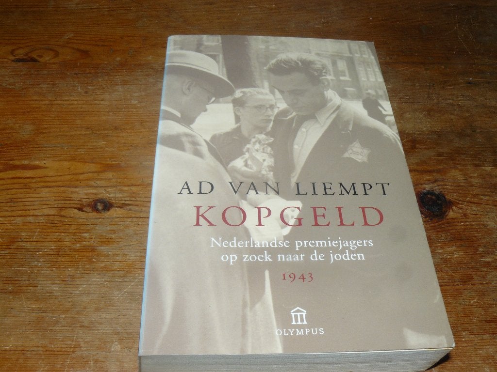 Kopgeld : Nederlandse premiejagers op zoek naar Joden (Wo2), 20e eeuw of later, Ad van Liempt, Ophalen of Verzenden, Zo goed als nieuw