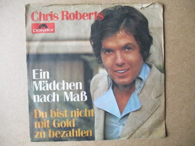 s4208 chris roberts - ein madchen nach mass, Ophalen, Gebruikt, 7 inch, Overige genres