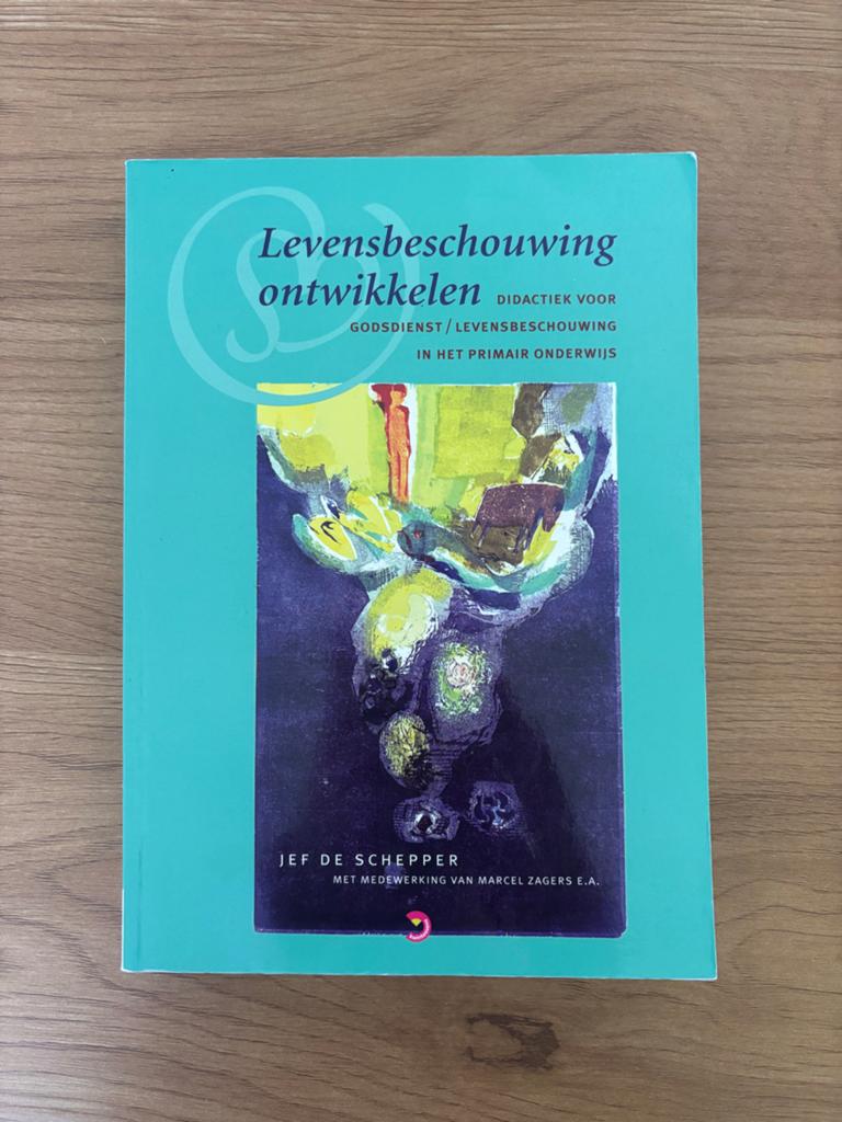 Levensbeschouwing ontwikkelen - Didactiek Primair Onderwijs, Boeken, Studieboeken en Cursussen, Ophalen of Verzenden, Zo goed als nieuw