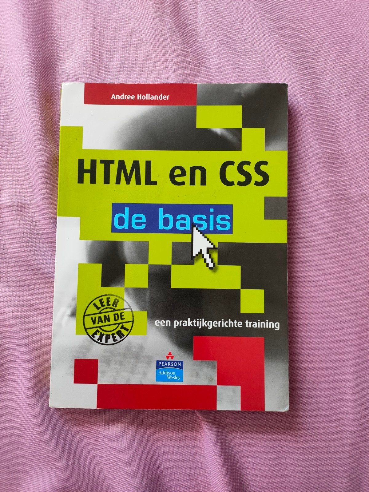 HTML en CSS de basis - Andree Hollander, Ophalen of Verzenden, Zo goed als nieuw, Andree Hollander, Beta