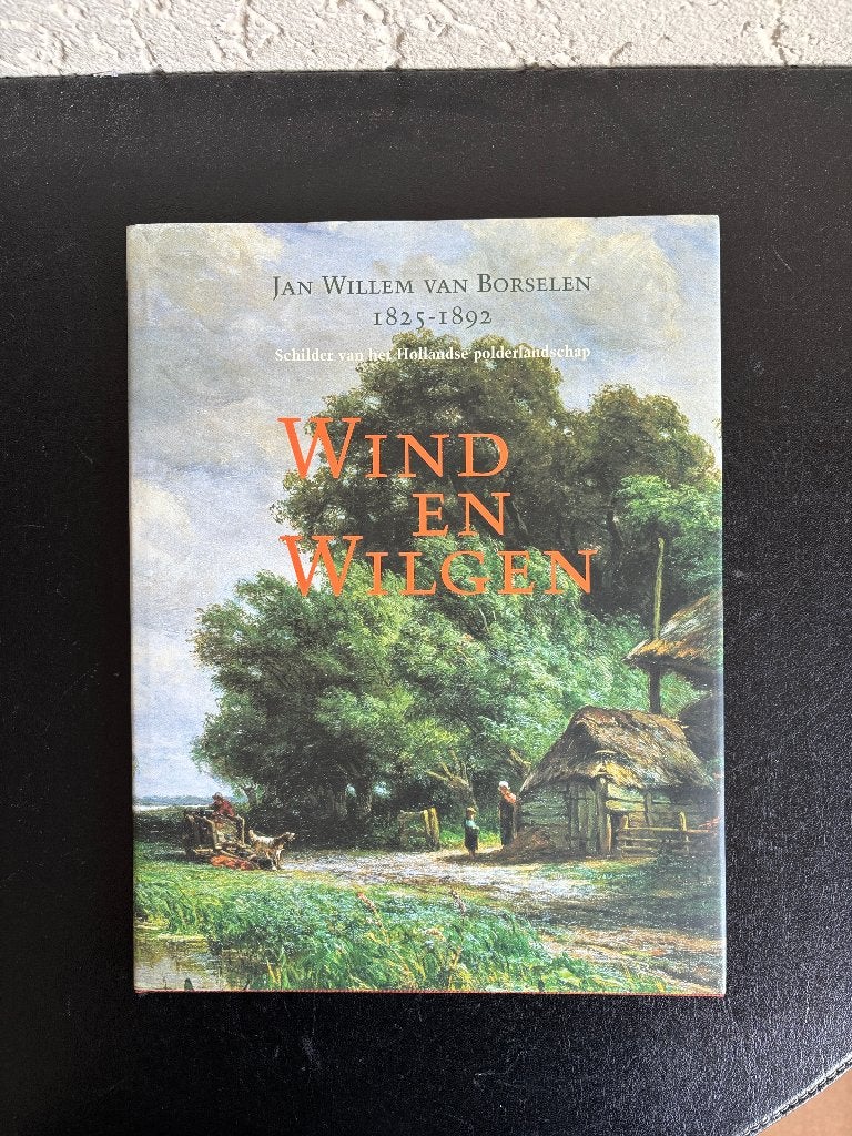 Wind en wilgen, Jan Willem van Borselen - 2002 - Catalogus, Gelezen, Ophalen of Verzenden, Jan Willem van Borselen, Schilder- en Tekenkunst