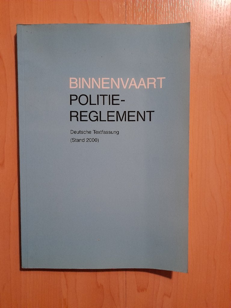 BINNENVAART POLITIEREGLEMENT DEUTSCHE TEXTFASSUNG Duitstalig, Ophalen of Verzenden, Gelezen