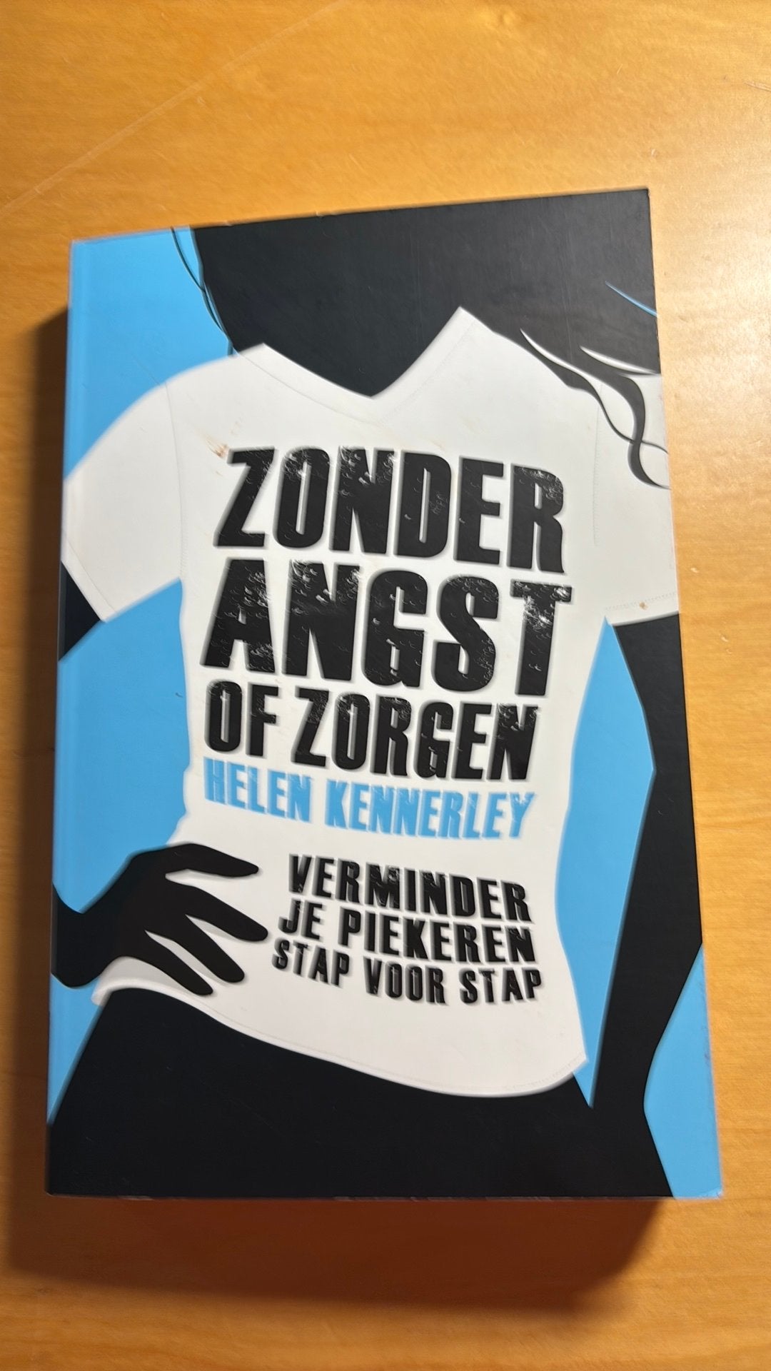 Helen Kennerley - Zonder angst of zorgen, Ophalen of Verzenden, Zo goed als nieuw, Helen Kennerley