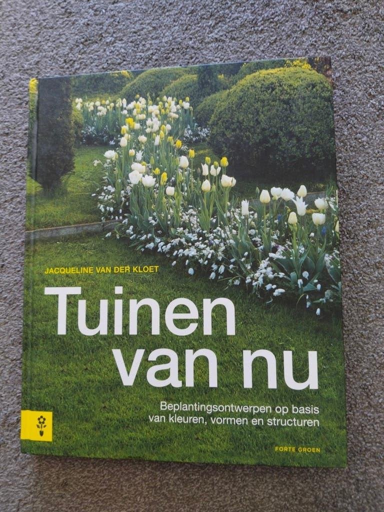 Tuinen van nu - Jacqueline van der Kloet, Ophalen of Verzenden, Zo goed als nieuw, Jacqueline van der Kloet, Tuinieren en Tuinplanten