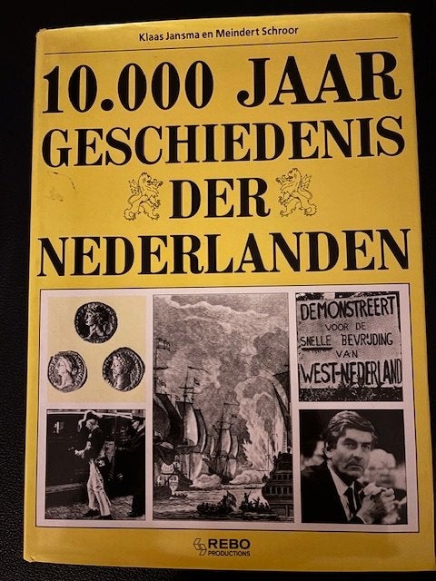 10.000  jaar geschiedenis van Nederland, Ophalen of Verzenden, 14e eeuw of eerder, Zo goed als nieuw, Klaas Jansma en Meindert Schroor