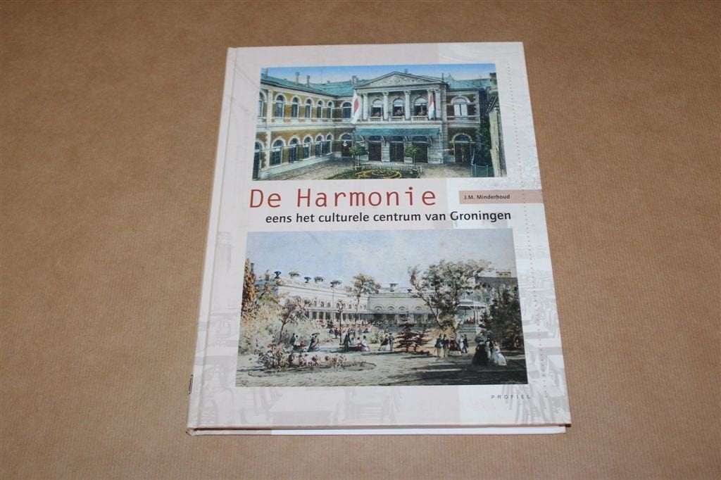 De Harmonie. Eens het culturele centrum van Groningen., Boeken, Ophalen of Verzenden, Zo goed als nieuw