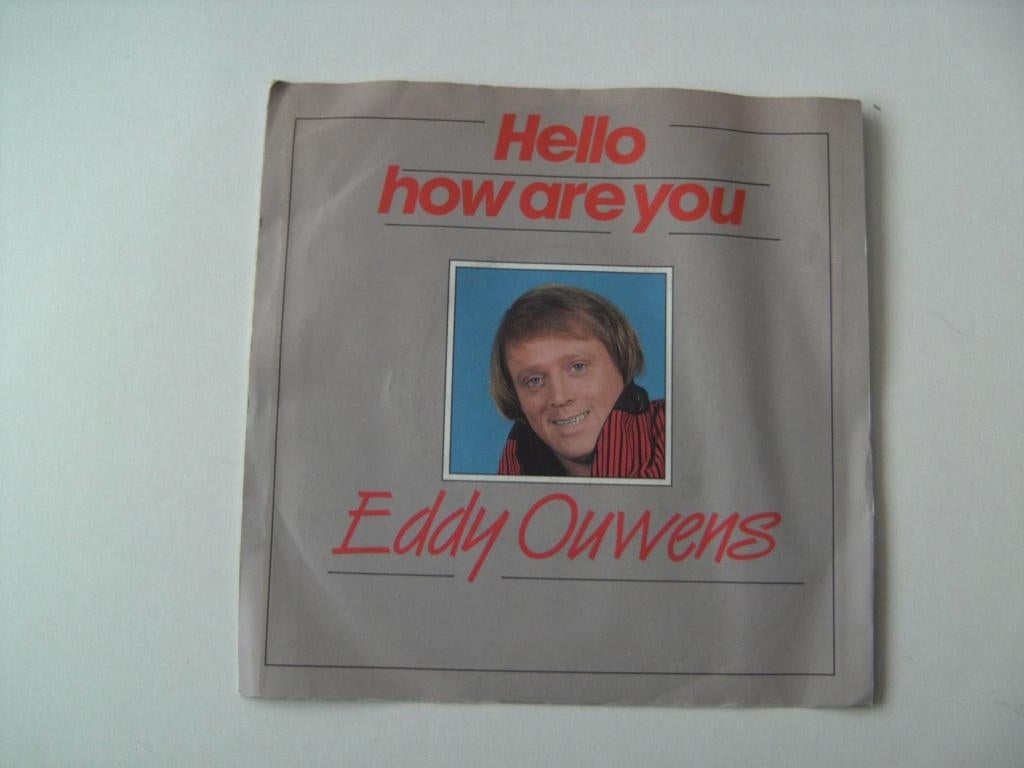 Eddy ouwens kant a: hello how are you, Ophalen of Verzenden, Zo goed als nieuw, Pop