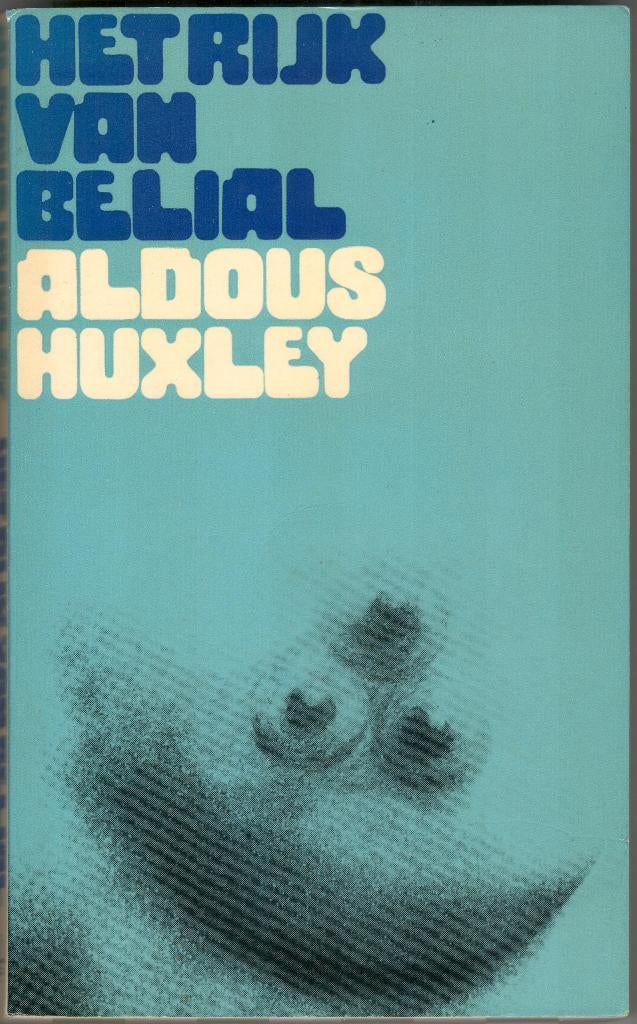 Aldous Huxley - Het rijk van Belial, Boeken, Literatuur, Ophalen of Verzenden, Gelezen