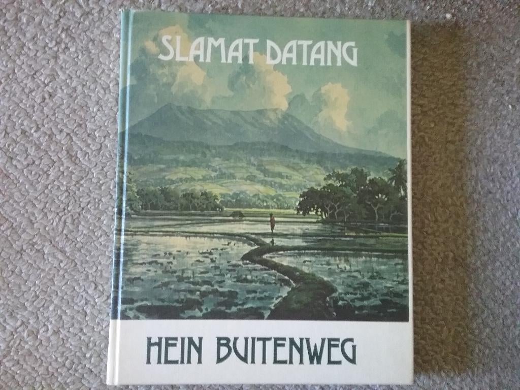 Hein Buitenweg / Slamat Datang (1979; Nederlands Indië), Boeken, Ophalen of Verzenden, 20e eeuw of later, Gelezen