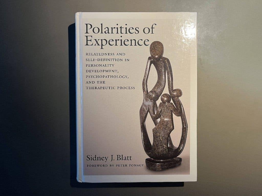 Sidney J. Blatt - Polarities of Experience, Gelezen, Niet van toepassing, Sidney J. Blatt, Ophalen of Verzenden