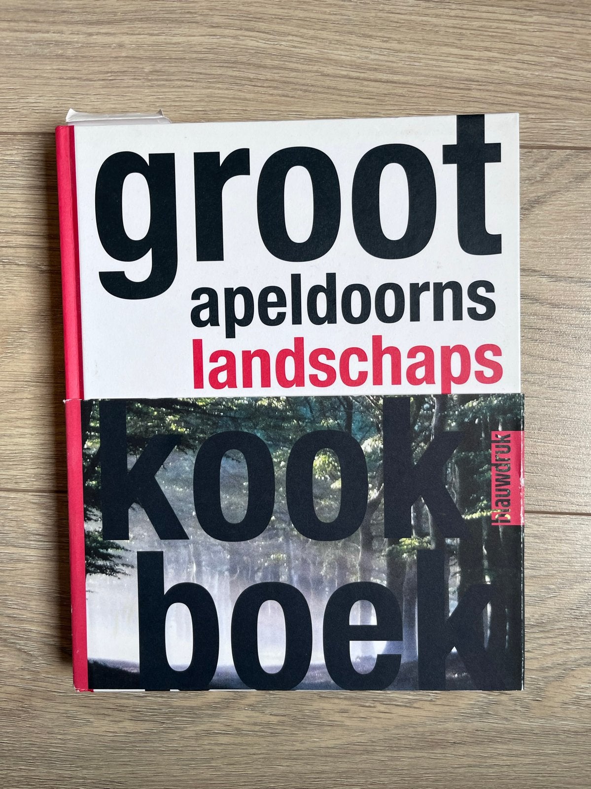 Groot Apeldoorns Landschaps Kookboek - Blauwdruk, Boeken, Ophalen of Verzenden, Gelezen, Nederland