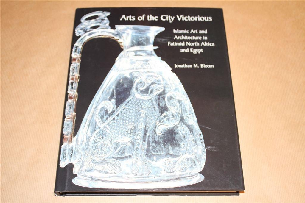 Arts of the City Victorious. Islamic Art and Architecture., Ophalen of Verzenden, Zo goed als nieuw, Overige onderwerpen