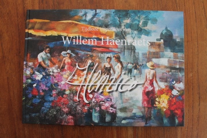 Tijdloze impressies van Willem Haenraets (alias) Henrico, Ophalen of Verzenden, Gelezen, Schilder- en Tekenkunst
