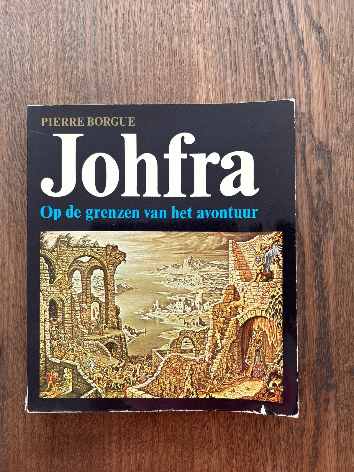 Johfra: Op de grenzen van het avontuur - Pierre Borgue, Ophalen of Verzenden, Gelezen