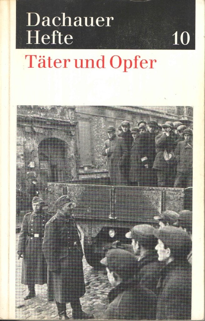 Täter und Opfer. Dachauer Hefte 10, Diverse auteurs, Ophalen of Verzenden, Overige onderwerpen, Tweede Wereldoorlog