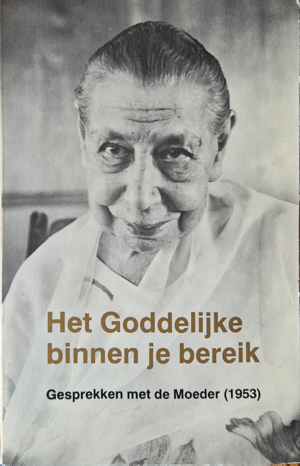 Het Goddelijke binnen je bereik - Gesprekken met de Moeder, Achtergrond en Informatie, Spiritualiteit algemeen, De Moeder, Nieuw