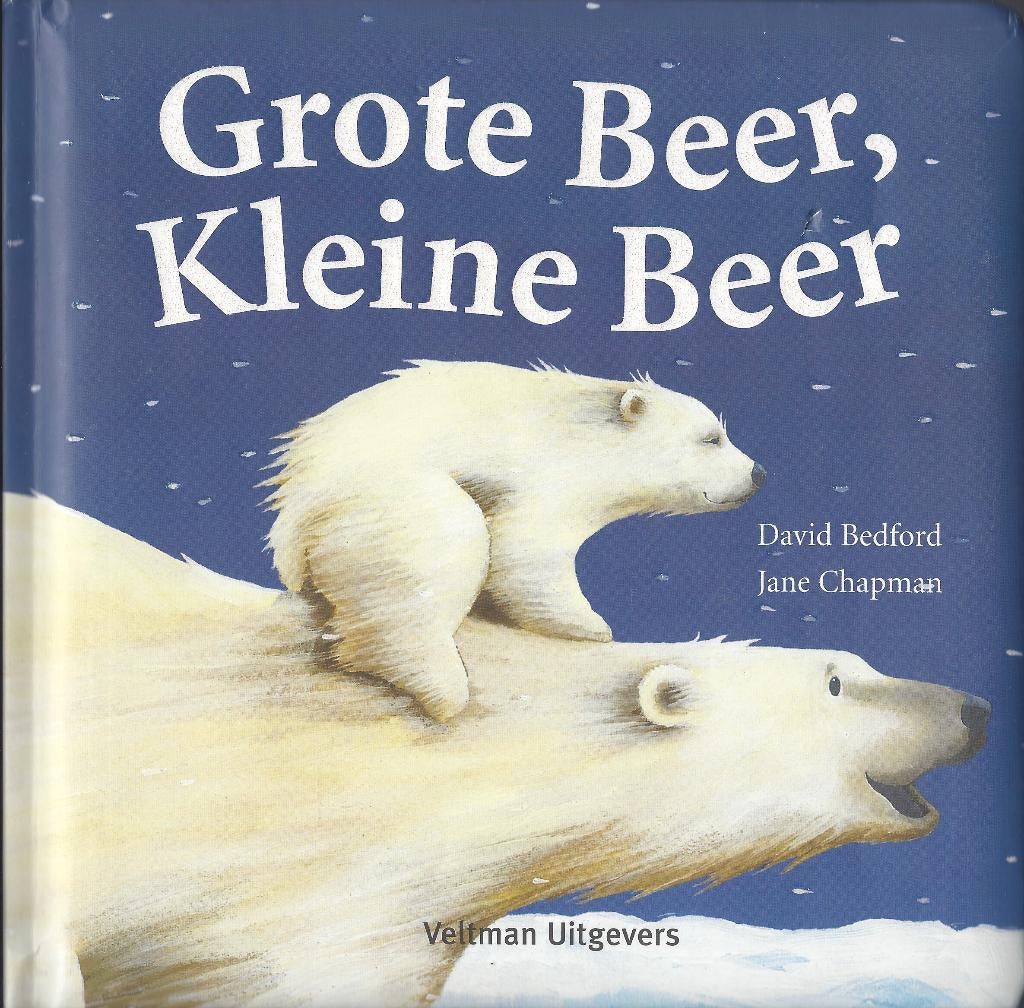 GROTE BEER, KLEINE BEER- David Bedford/ Jane Chapman, Boeken, Fictie algemeen, Ophalen of Verzenden, Zo goed als nieuw, 4 jaar